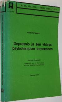 Depressio ja sen yhteys psykoterapian tarpeeseen = Depression and its connections with the need for psychotherapy