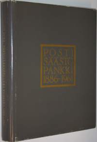 Hyvinvoinnin rakennuspuita : Postisäästöpankki vuosina 1886-1961