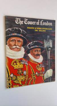 The Tower of London - Ministery of works official guide