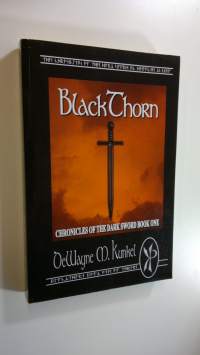 Black Thorne - Chronicles of the Dark Sword 1 (ERINOMAINEN)