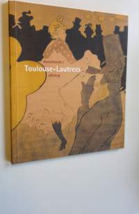 Konstnärsliv i Toulouse-Lautrecs sällskap (UUDENVEROINEN)