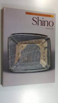 Shino (Famous Ceramics of Japan 12) (UUDENVEROINEN)