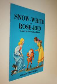 A Giant Fairy Story Snow-White and Rose-Red