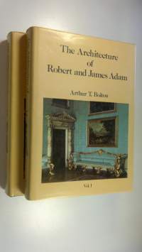 The Architect of Robert &amp; James Adam (1758-1794) Volume 1-2 (ERINOMAINEN)