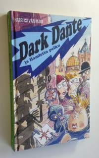 Dark Dante ja Hamletin polku (UUSI)