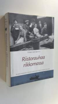 Riistorauhaa rikkomassa : Suomen merimies-unionin ja sen edeltäjien vaiheita 1905-2000 (ERINOMAINEN)