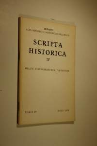 Scripta historica IV (eripainos) : acta Societatis historicae Ouluensis
