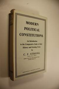 Modern Political Constitutions : An Introduction to the Comparative Study of their History and Existing Form