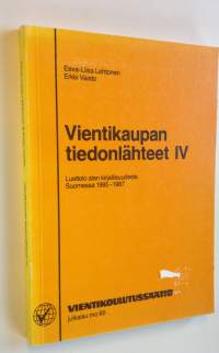 Vientikaupan tiedonlähteet 4, Luettelo alan kirjallisuudesta Suomessa 1985-1987