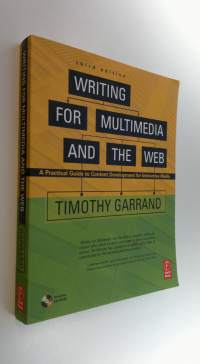 Writing for multimedia and the web : a practical guide to content development for interactive media (ERINOMAINEN)