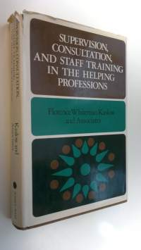 Supervision, consultation, and staff training in the helping professions