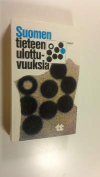 Suomen tieteen ulottuvuuksia : Tieteen päivät 10-12.1.1977