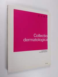 Collectio dermatologica : jokapäiväisiä ja harvinaisia tapauksia Osa 3
