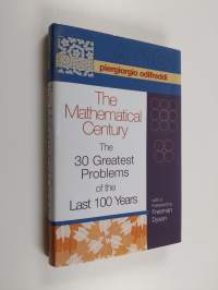 The Mathematical Century : the 30 greatest problems of the last 100 years
