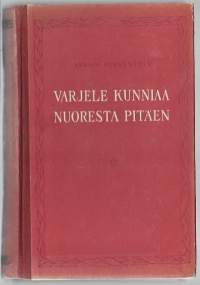 Varjele kunniaa nuoresta pitäenČest&#039; smolodu/Perventsev, Arkadi ; Haahti, EiraKarjalais-suomalaisen SNT:n valtion kustannusliike 1951.