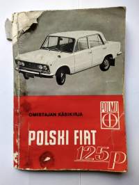 Polski Fiat 125p omistajan käsikirja