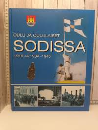 Oulu ja oululaiset sodissa 1918 ja 1939-1945