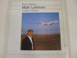 Matti Lehtinen - Laulajan matkassa (Suomalaisia taiteilijoita 3.)