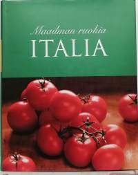 Maailman ruokia - Italia. (Keittokirja)