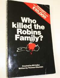 Who killed the Robins family?