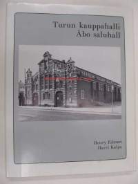Turun kauppahalli - Åbo saluhall ( teksti suomeksi ja ruotsiksi, på finska och svenska )