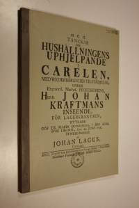 Ajatuksia talouselämän kohentamiseksi Karjalassa - alkuperäisen professori  Johan Krafmanin johdolla tehdyn v. 1756 julkaistun ruotsinkielisen akateemisen tutkiel...
