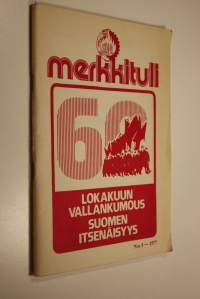 Merkkituli : osastoaktiivin lehti n:o 5 :Lokakuun vallankumous, Suomen itsenäisyys
