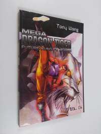 Mega Dragon &amp; Tiger - Future Kung Fu Action, vol. 1