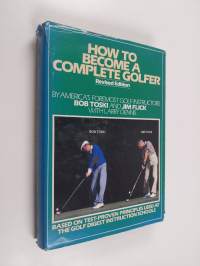 How to Become a Complete Golfer