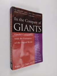 In the Company of Giants - Candid Conversations with the Visionaries of the Digital World