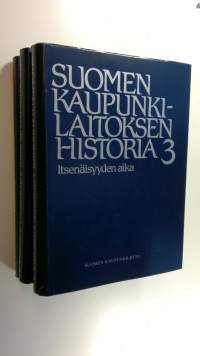 Suomen kaupunkilaitoksen historia 1-3 ; Keskiajalta 1870-luvulle ; 1870-luvulta autonomian ajan loppuun ; Itsenäisyyden aika