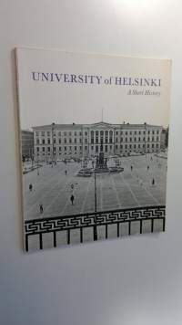 University of Helsinki ; A short history