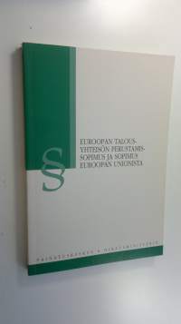 Euroopan talousyhteisön perustamissopimus ja sopimus Euroopan unionista