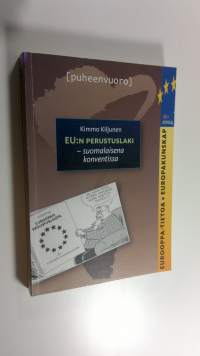 EU:n perustuslaki : suomalaisena konventissa