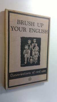 Brush up your english - conversation of real use