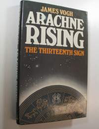 Arachne Rising : The Thirteenth Sign