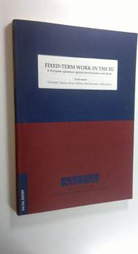 Fixed-term work in the EU - A European agreement against discrimination and abuse