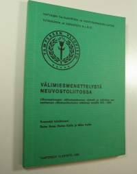 Välimiesmenettelystä Neuvostoliitossa : Ulkomaankaupan välityslautakunnan säännöt ja valikoima sen asettamien välimiesoikeuksien ratkaisuja vuosilta 1971-1978 (ER...