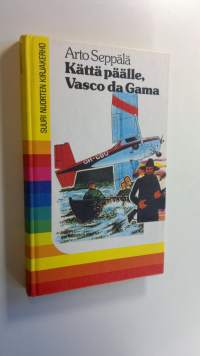 Kättä päälle, Vasco da Gama