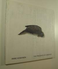 Anne Koskinen : the presence of absence : 1996-2002