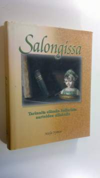 Salongissa : tarinoita elämän kellarista aarteiden ullakolle (ERINOMAINEN)