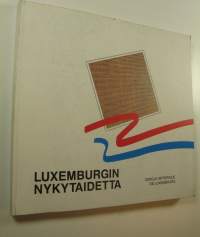 Luxemburgin nykytaidetta = La jeune peinture contemporaine au Luxembourg