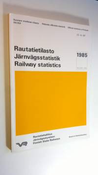 Rautatietilasto 1985