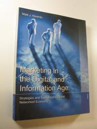 Marketing in the digital and information age : strategies and tools for the global networked economy