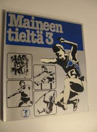Maineen tieltä 3 : Suomen urheiluliitto 1906-1981
