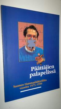 Päättäjien palapelissä - Suomen hammaslääkäriliitto vuosina 1975-1999