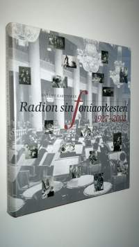 Radion sinfoniaorkesteri 1927-2002 : vuodet 1927-1977 : vuodet 1977-2002