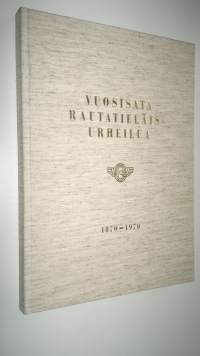Vuosisata rautatieläisurheilua : VRU (Valtionrautateiden urheilu) 1946-1970