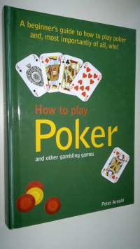 How to play poker and other gambling games - beginner&#039;s guide