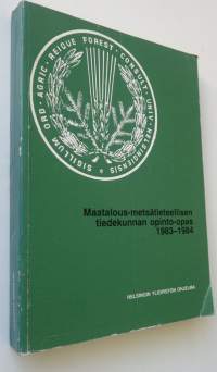 Maatalous-metsätieteellisen tiedekunnan opinto-opas 1983-1984